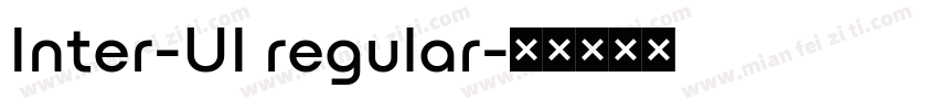 Inter-UI regular字体转换